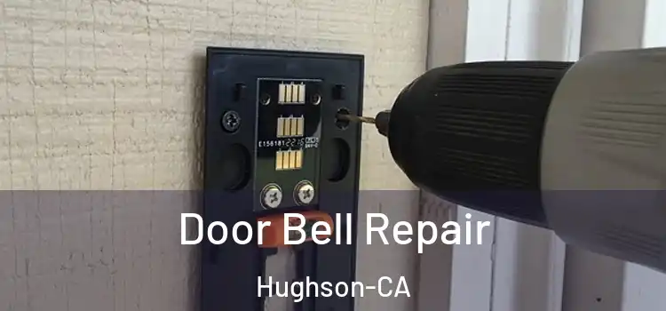 Door Bell Repair Hughson-CA