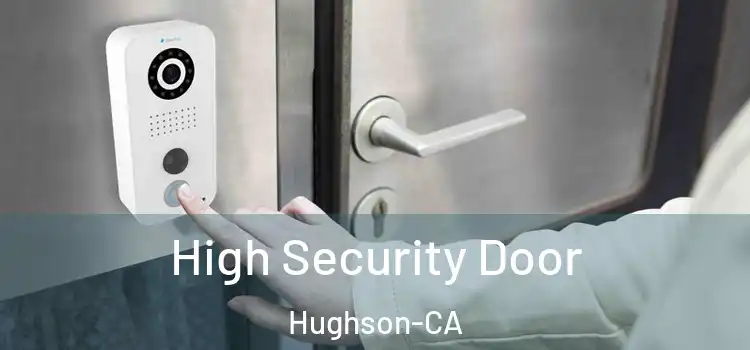 High Security Door Hughson-CA